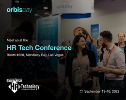 Meet OrbisPay at the 2022 HR Tech Conference & Expo