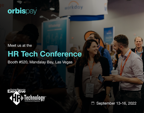 Meet OrbisPay at the 2022 HR Tech Conference & Expo